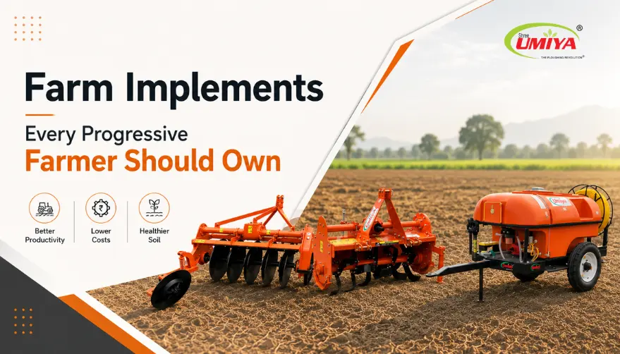 Farm Implements Every Progressive Farmer Should Own