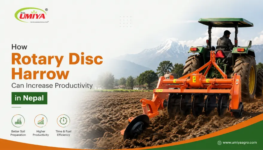 How Rotary Disc Harrow Can Increase Productivity in Nepal
